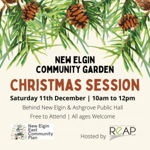 Christmas Session at New Elgin Community Garden @ Behind New Elgin and Ashgrove Public Hall